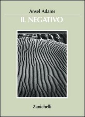 Il negativo Ansel Adams