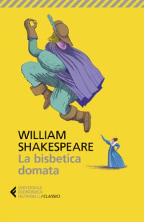 La bisbetica domata. Testo inglese a fronte William Shakespeare