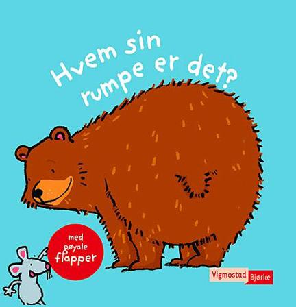 Hvem sin rumpe er det? - Bok av Thorsten Saleina - Board book