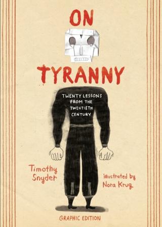 On Tyranny Graphic Edition - Bok av Timothy Snyder - Häfte