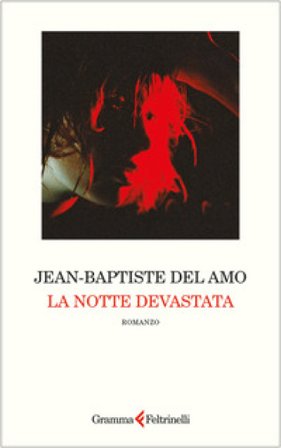 La notte devastata Jean-Baptiste Del Amo