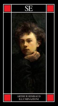 Illuminazioni. Testo francese a fronte Arthur Rimbaud