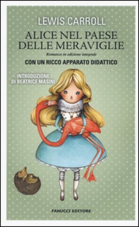 Alice nel paese delle meraviglie. Ediz. integrale Lewis Carroll