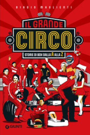 Il grande circo. Storie di box dalla A alla Z Biagio Maglienti
