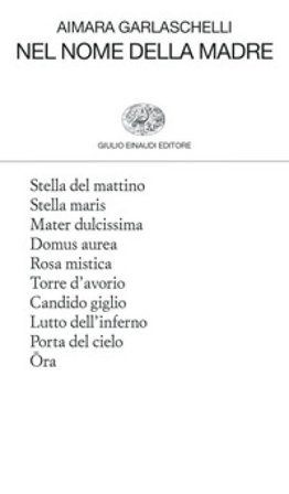 Nel nome della madre Aimara Garlaschelli