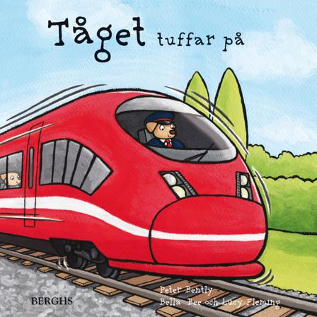 Tåget tuffar på - Bok av Peter Bently - Inbunden