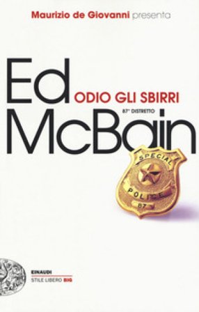 Odio gli sbirri. 87° distretto Ed McBain (Evan Hunter)
