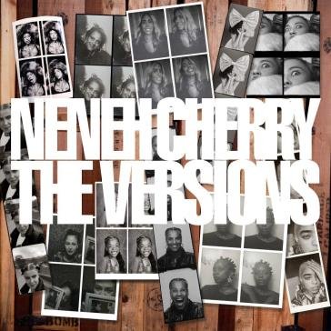 The versions Neneh Cherry