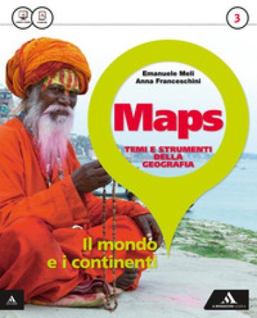 Maps. Per la Scuola media. Con e-book. Con espansione online. Vol. 3: Il mondo e i continenti-Glossario multilingue atl.-Percorso esami di Stato 