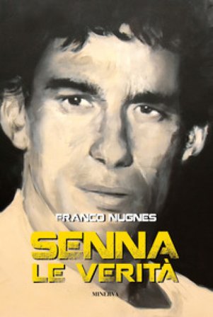 Senna. Le verità Franco Nugnes