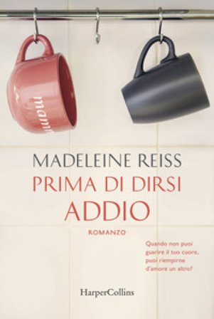 Prima di dirsi addio Madeleine Reiss