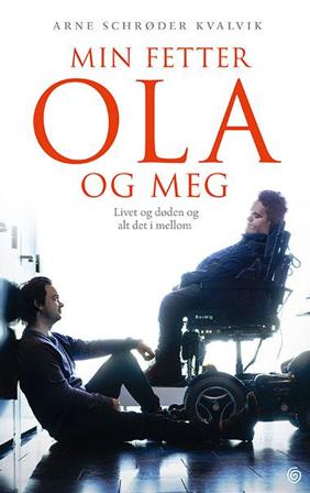 Min fetter Ola og meg - Bok av Arne Schrøder Kvalvik - Hardback