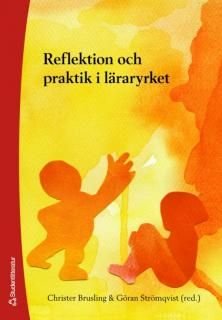 Reflektion och praktik i läraryrket