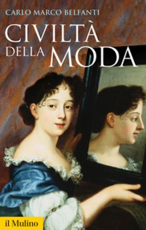 Civiltà della moda Carlo Marco Belfanti