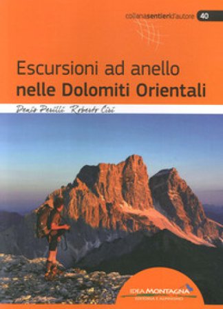 Escursioni ad anello nelle Dolomiti orientali Denis Perilli