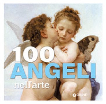 100 angeli nell'arte Gloria Fossi