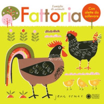 Fattoria. Famiglie di animali. Ediz. a colori Jane Ormes