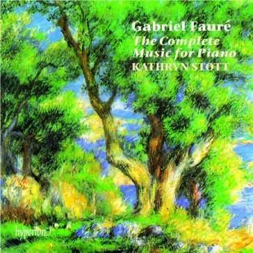 Faure: the complete music for piano Con Ma Kathryn Scott