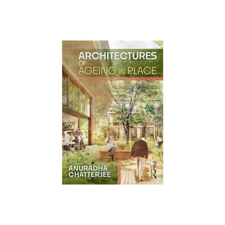 Architectures of Ageing in Place (häftad, eng)
