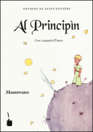 Principin. Testo mantovano (Al) Antoine de Saint-Exupéry