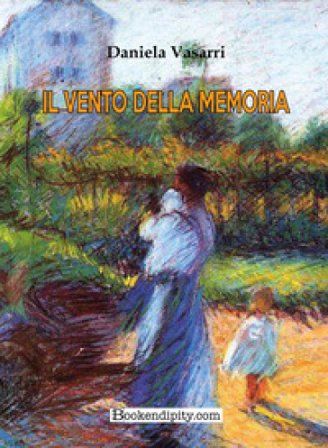 Il vento della memoria Daniela Vasarri