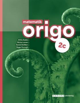 Matematik Origo 2c - Bok av Attila Szabo, Niclas Larson, m.fl. - Häfte