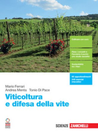 Viticoltura e difesa della vite. Per le Scuole superiori. Con e-book. Con espansione online Mario Ferrari