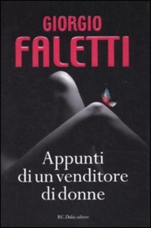 Appunti di un venditore di donne Giorgio Faletti