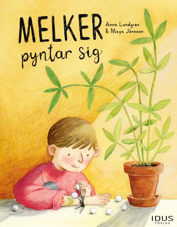 Melker pyntar sig - Bok av Anna Lundgren & Maya Jönsson - Inbunden