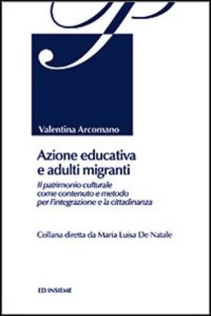 Azione educativa e adulti migranti Valentina Arcomano