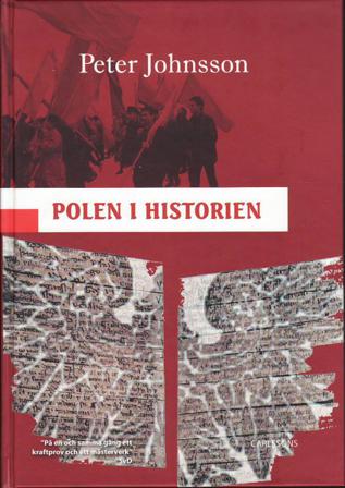 Polen i historien - Bok av Peter Johnsson - Inbunden