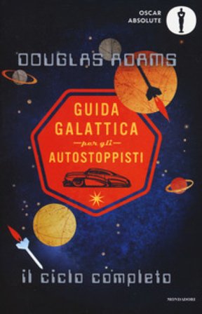 Guida galattica per gli autostoppisti. Il ciclo completo Douglas Adams