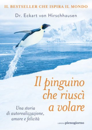 Il pinguino che riuscì a volare Eckart von Hirschhausen