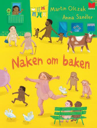 Naken om baken - Bok av Martin Olczak & Anna Sandler - Inbunden