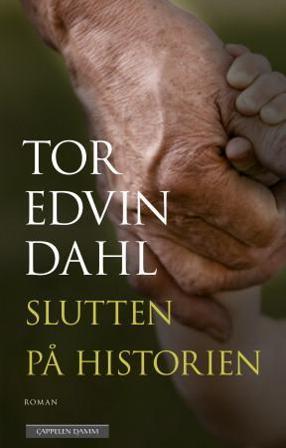 Slutten på historien - Bok av Tor Edvin Dahl - Hardback