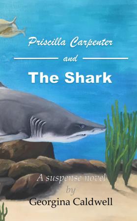 Priscilla Carpenter and the shark - Bok av Georgina Caldwell - Häfte