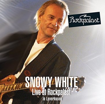 Live at rockpalast Snowy White