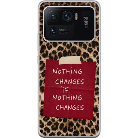 Kompatibelt Mobilskal till Xiaomi Xiaomi Mi 11 Ultra Ingenting förändras om ingenting förändras