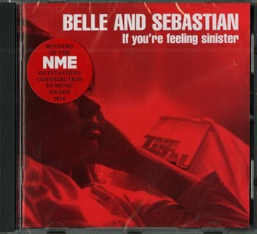 If you're feeling sinister Belle & Sebastian