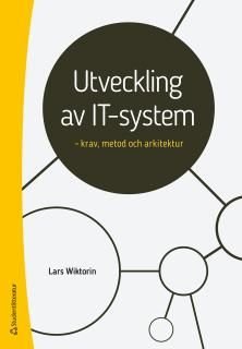 Utveckling av IT-system - krav, metod och arkitektur