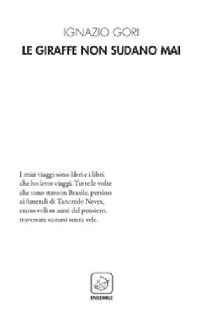 Le giraffe non sudano mai Ignazio Gori
