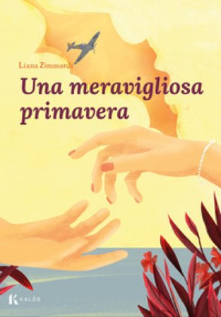 Una meravigliosa primavera Liana Zimmardi