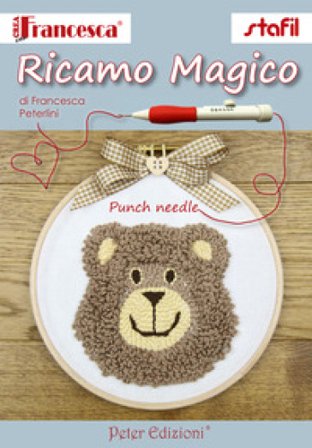 Ricamo magico. Punch Needle Francesca Peterlini