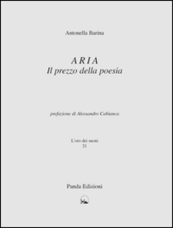 Aria. Il prezzo della poesia Antonella Barina
