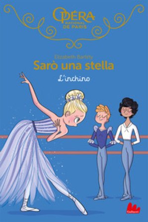 L'inchino. Sarò una stella. Vol. 11 Elizabeth Barféty