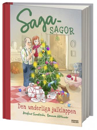 Den underliga julklappen - Bok av Josefine Sundström & Emma Göthner - Inbunden