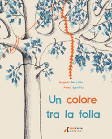 Un colore tra la folla. Ediz. illustrata Angelo Mozzillo