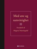 Med ære og samvittighet - Bok - Hardback