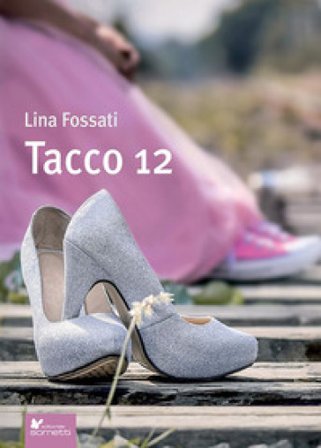 Tacco 12 Lina Fossati