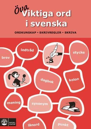 Viktiga ord i svenska : ordkunskap, skrivning och skrivregler - Bok av Anna Ericsson-Nordh - Häfte